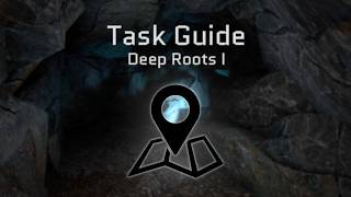 ExfilZone Task Guide: Deep Roots I