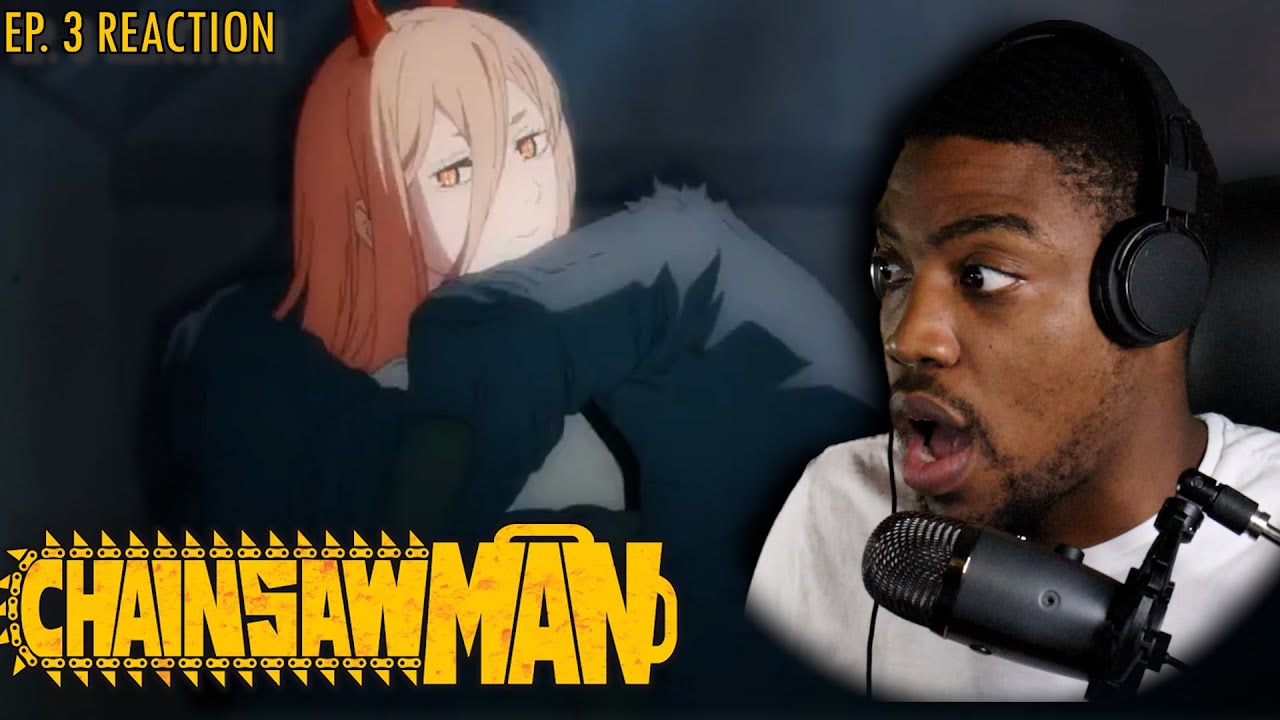 Chainsaw Man Episode 3 REACTION YouTube