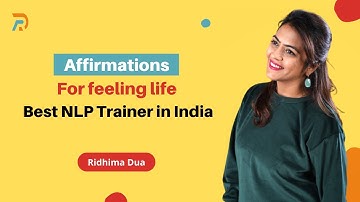 Episode 4 | Top NLP Trainer Reveals Life-Enhancing Affirmations | By Ridhima Dua