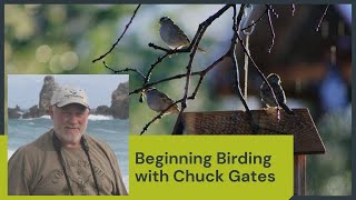 Beginning Birding with Chuck Gates