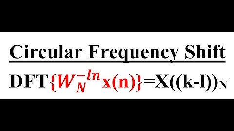 Circular Frequency Shift property of DFT