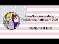 LIVE-SONDERSENDUNG + US-Präsidentschaftswahl 2020! 🎤 NoName & Graf Spezial