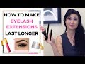 How to make eyelash extensions last longer