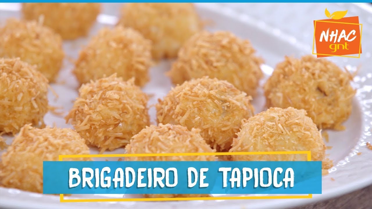 Brigadeiro de Tapioca recheado| Rodrigo Hilbert | Tempero de Família