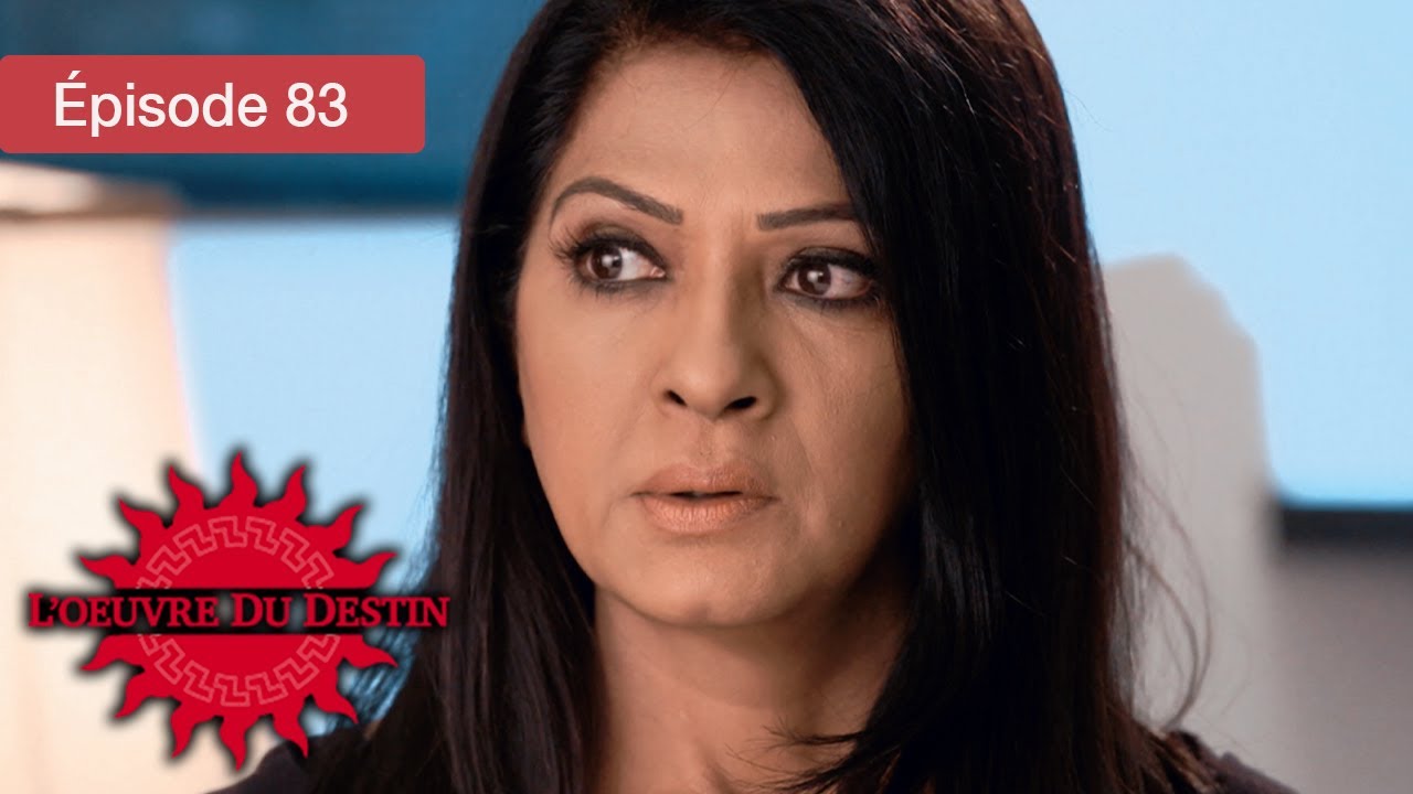 L’Œuvre du Destin - Ep 83 - Quand l’amour défie le sort - Série en français - HD