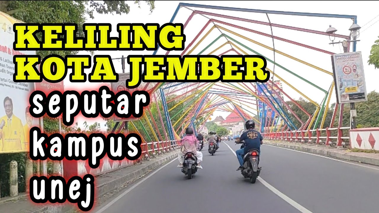 keliling kota Jember 2023 terbaru//jalan seputar kampus universitas Jember