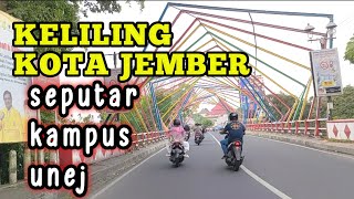Keliling Kota Jember 2023 Terbarujalan Seputar Kampus Universitas Jember