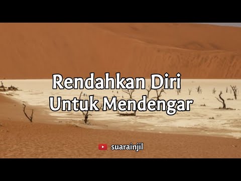 Rendahkan Diri Untuk Mendengar. Renungan Dan Doa Malam Suara Injil.