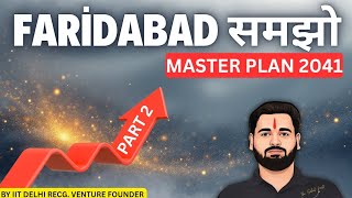 Faridabad Master Plan 2031 Full Breakdown | Bhoomika Group x The Sahil Nest | Real Estate 2025