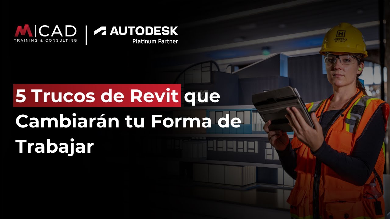 Webinar | 5 Trucos de Revit que Cambiarán tu Forma de Trabajar