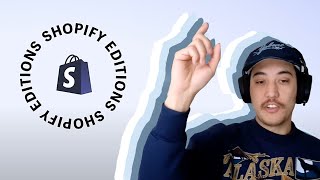 Shopify Expert Breaks Down Shopify Editions - Winter 2024