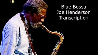 Blue bossa. joe henderson solo. transcribed by carles margarit.cd.
page one (1963) if you'd like to support me you can do so at this
link: https://paypal.me/...