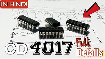 CD4017 IC: Full Details Tutorial ,Pin Diagram, Tutorial In Hindi || Best IC for Multiplexing || E2T