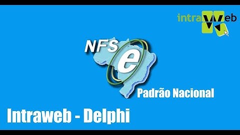 NFS-e padrão Nacional  - Intraweb  - Delphi