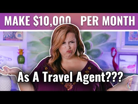 How To Make $10,000 Per Month As A Travel Agent (Scale Your Travel Business)