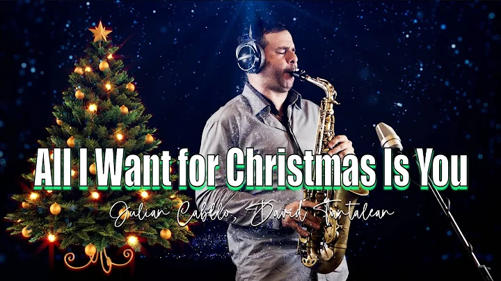 All I Want for Christmas Is You - Julin Cabello, D...