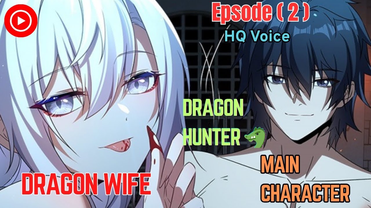 How mc gets dragon wife || shut up evil dragon Episode 2 || 