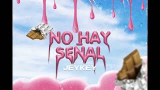 Download Lagu Jeykey - No hay señal (Cover Art) | ADICTIVO EP Download Lagu Jeykey - No hay señal (Cover Art) | ADICTIVO EP