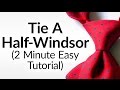 How To Tie A Half Windsor Knot | Half-Windsor Necktie Video Tutorial | Tying Neck-tie Halfwindsor