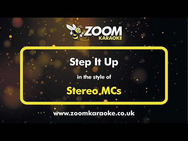 Stereo MCs - Step It Up - Karaoke Version from Zoom Karaoke class=