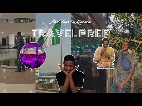 MY LAST MONTH IN NIGERIA: TRAVEL PREP+CONCERTS+DATES