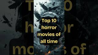 Top 10 Horror Movies #moviereview #shorts #viral Top 10 Horror Movies #moviereview #shorts #viral
