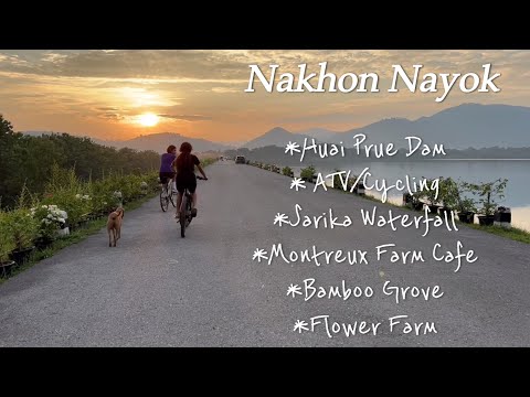 Nakhon Nayok Trip / Places To Go