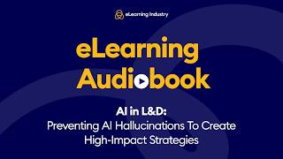 Ep. 2 - AI in L&D: Preventing AI Hallucinations To Create High-Impact Strategies