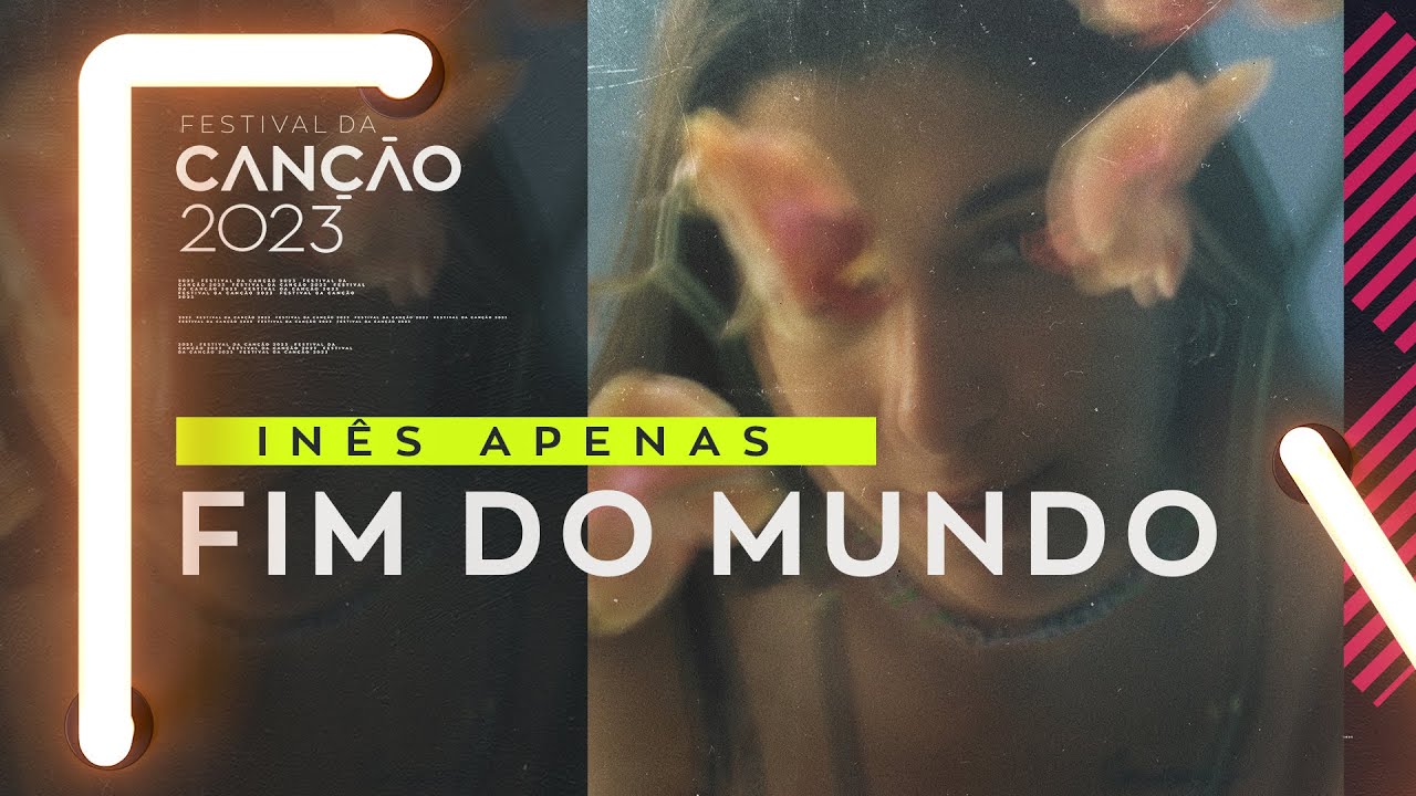 INÊS APENAS – Fim do Mundo (Lyric Video) | Festival da Canção 2023