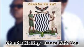 Chanda Na Kay - Dance With You