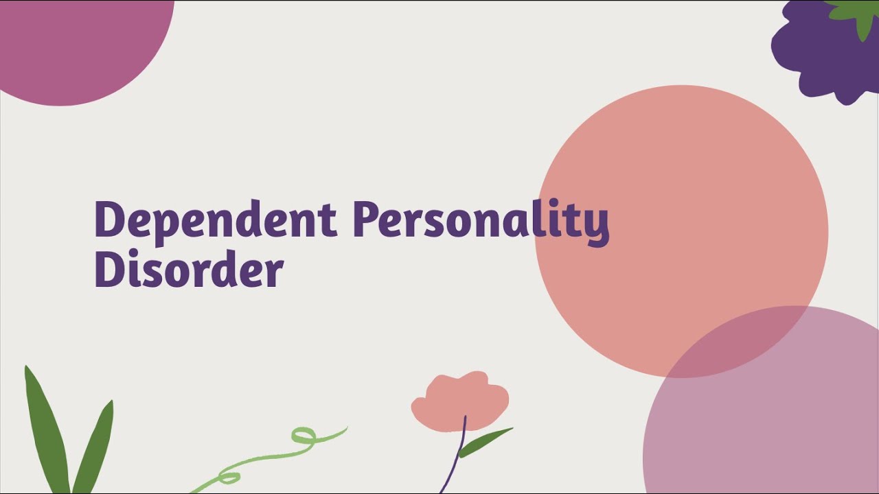 Dependent Personality Disorder - YouTube