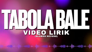 Tabola Bale - Silet Open Up (SLOWED & REVERB) | video Lirik Lagu