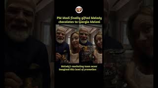 PM Modi finally gifted Melody chocolates to Giorgia Meloni Melody's marketing team#viral #modi