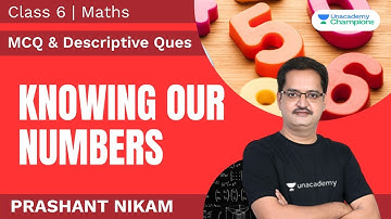 Knowing Our Numbers | MCQ & Descriptive Questions | Prashant Nikam | CBSE Maths Class 6 Chapter 1