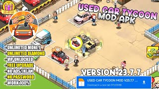 NEW UPDATE ‼️USED CAR TYCOON MOD APK V23.7.7 UNLIMITED MONEY VIP UNLOCKED screenshot 2