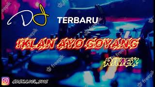 DJ IKLAN AYO GOYANG DUMANG πREMIX+FULL BASSπTERBARU2021