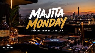 MAJITA MONDAY Episode 0001🎹 | Exclusive Private School Amapiano Live Mix