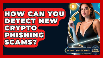 How Can You Detect New Crypto Phishing Scams? - All About Crypto Exchanges