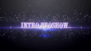 Intro proshow product - mở đầu video cực đẹp