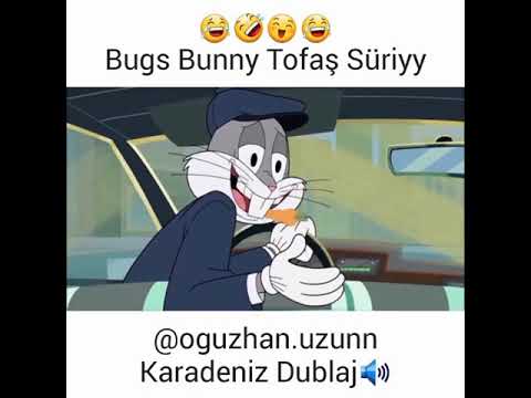 Bugs Bunny Tofaş Süriyy - Karadeniz Dublaj