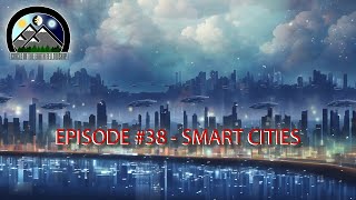 BUILD IT - Episode #38 - Smart Cities @CEFellowship