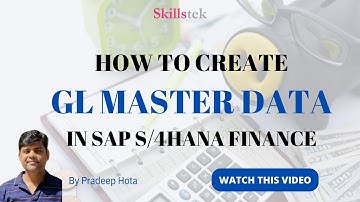 SAP GL Master Data Creation in SAP S/4HANA Finance with Fiori - Pradeep Hota