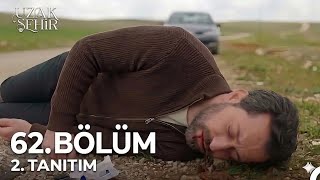 Uzak Şehir 62. Bölüm 2. Tanıtım | Boran Ölüyor!