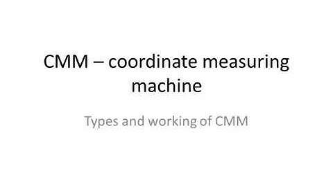 CMM and Types of CMM