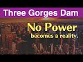 Three Gorges Dam ● No Power ● Dec 11 2025 China Latest info