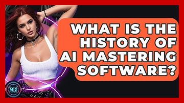 What Is The History Of AI Mastering Software? - Electronic Mix Masters