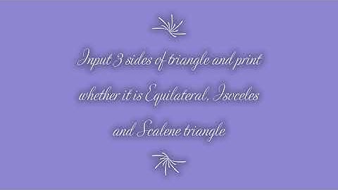 W.A.P to  input 3 sides of triangle & check the type of a triangle in PYTHON