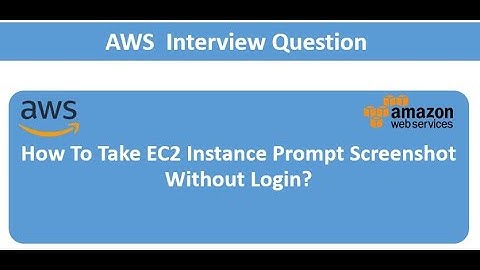 AWS Interview Question | How To Take EC2 Instance Prompt Screenshot Without Login | @namdev.devops