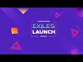 Exiles Launch Event : New Game #Gamingasone