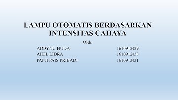 LAMPU OTOMATIS BERDASARKAN INTENSITAS CAHAYA